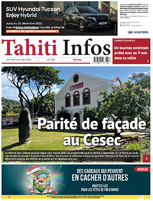 TAHITI INFOS N°2296 du 7 décembre 2022