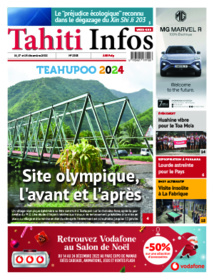TAHITI INFOS N°2303 du 16 décembre 2022 TAHITI INFOS N°2303 du 16 décembre 2022