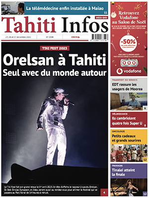 TAHITI INFOS N°2308 du 23 décembre 2022 TAHITI INFOS N°2308 du 23 décembre 2022