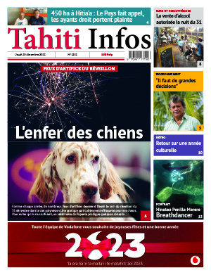 TAHITI INFOS N°2312 du 29 décembre 2022 TAHITI INFOS N°2312 du 29 décembre 2022