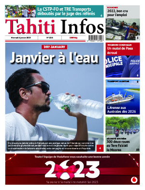 TAHITI INFOS N°2316 du 4 janvier 2023 TAHITI INFOS N°2316 du 4 janvier 2023