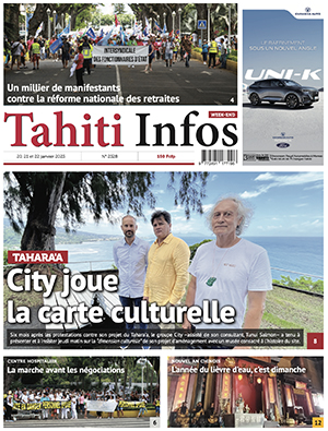 TAHITI INFOS N°2328 du 20 janvier 2023 TAHITI INFOS N°2328 du 20 janvier 2023