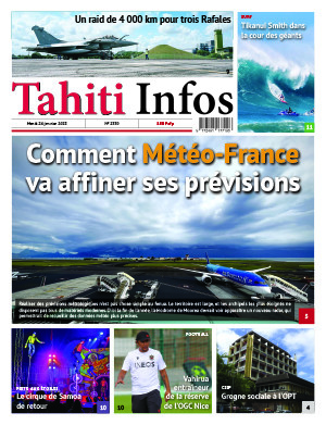 TAHITI INFOS N°2330 du 24 janvier 2023 TAHITI INFOS N°2330 du 24 janvier 2023