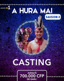 A hura mai à la recherche de talents A hura mai à la recherche de talents