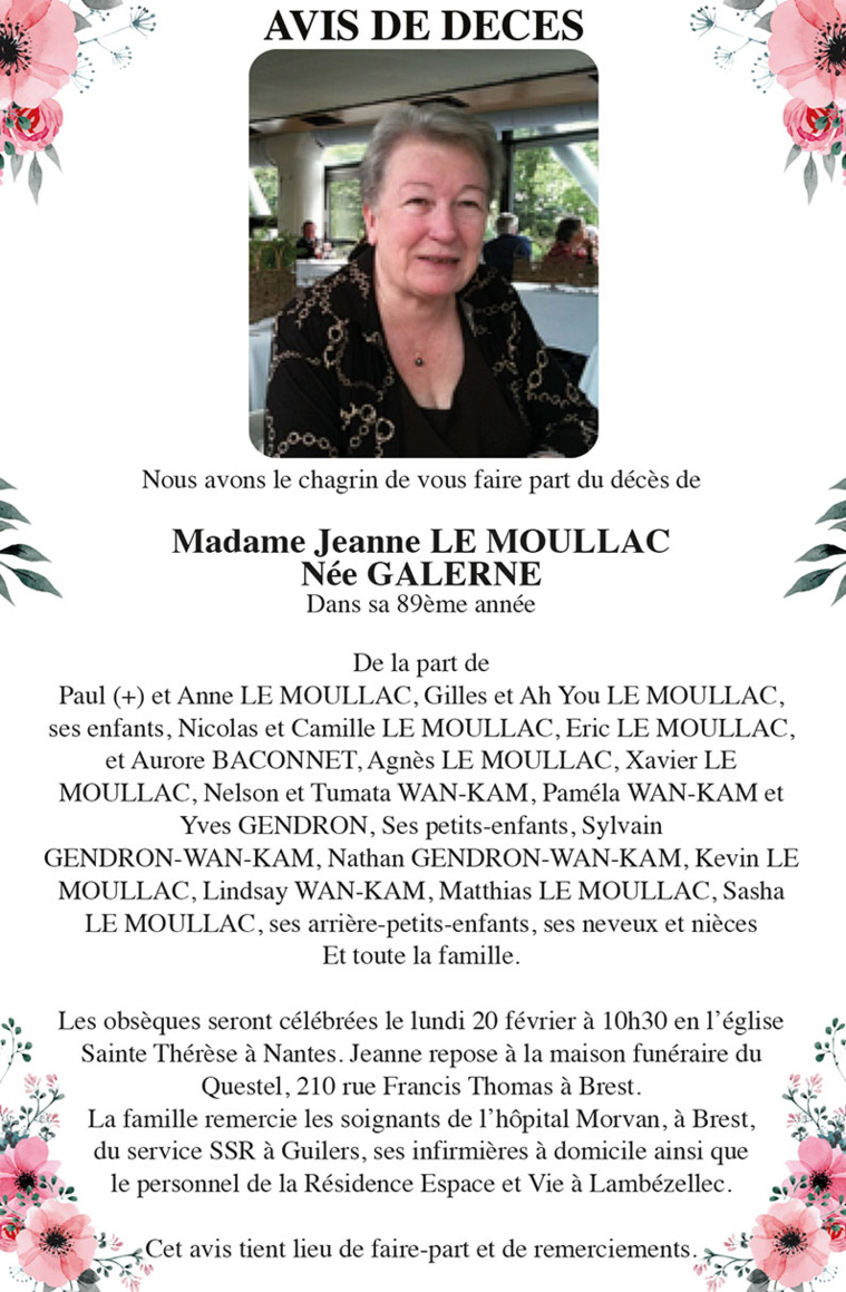 Avis de décès de la famille LE MOULLAC pour la défunte Jeanne LE MOULLAC née GALERNE Avis de décès de la famille LE MOULLAC pour la défunte Jeanne LE MOULLAC née GALERNE