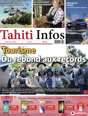 TAHITI INFOS N°2345 du 14 février 2023 TAHITI INFOS N°2345 du 14 février 2023
