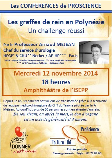 Conférence scientifique Proscience : "les greffes de rein a Tahiti" le 12 novembre à l'ISEPP Conférence scientifique Proscience : "les greffes de rein a Tahiti" le 12 novembre à l'ISEPP