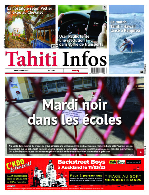 TAHITI INFOS N°2360 du 7 mars 2023 TAHITI INFOS N°2360 du 7 mars 2023