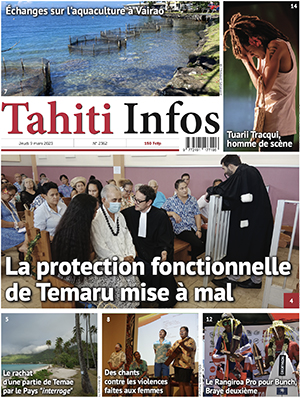 TAHITI INFOS N°2362 du 9 mars 2023 TAHITI INFOS N°2362 du 9 mars 2023