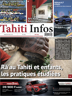TAHITI INFOS N°2365 du 14 mars 2023 TAHITI INFOS N°2365 du 14 mars 2023