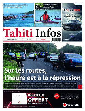 TAHITI INFOS N°2374 du 28 mars 2023 TAHITI INFOS N°2374 du 28 mars 2023