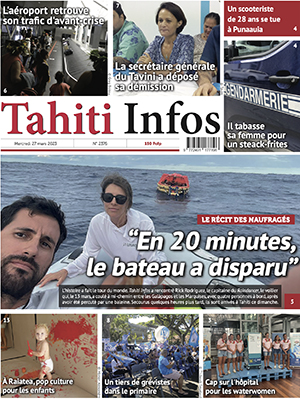 TAHITI INFOS N°2376 du 29 mars 2023 TAHITI INFOS N°2376 du 29 mars 2023