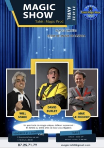 Un trio de magiciens réunis à Tahiti Un trio de magiciens réunis à Tahiti