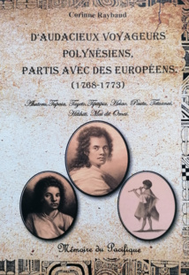 Ahutoru, Tupaia, Mai… rencontre avec ces “audacieux voyageurs” Ahutoru, Tupaia, Mai… rencontre avec ces “audacieux voyageurs”