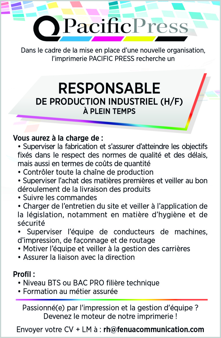 PACIFIC PRESS RECHERCHE UN RESPONSABLE DE PRODUCTION INDUSTRIEL CDI (H/F) PACIFIC PRESS RECHERCHE UN RESPONSABLE DE PRODUCTION INDUSTRIEL CDI (H/F)