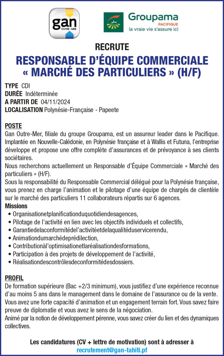 GAN OUTRE MER RECRUTE UN RESPONSABLE D'ÉQUIPE COMMERCIALE « MARCHÉ DES PARTICULIERS » (H/F) GAN OUTRE MER RECRUTE UN RESPONSABLE D'ÉQUIPE COMMERCIALE « MARCHÉ DES PARTICULIERS » (H/F)