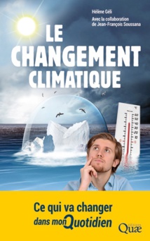 Changement climatique: un livre pour comprendre ce qui va changer dans notre quotidien Changement climatique: un livre pour comprendre ce qui va changer dans notre quotidien