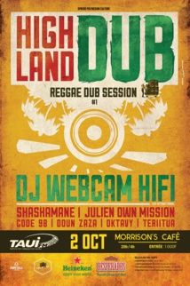 High Land Dub - Reggae Dub Session : une grosse soirée sound system vendredi au Morrison's ! High Land Dub - Reggae Dub Session : une grosse soirée sound system vendredi au Morrison's !