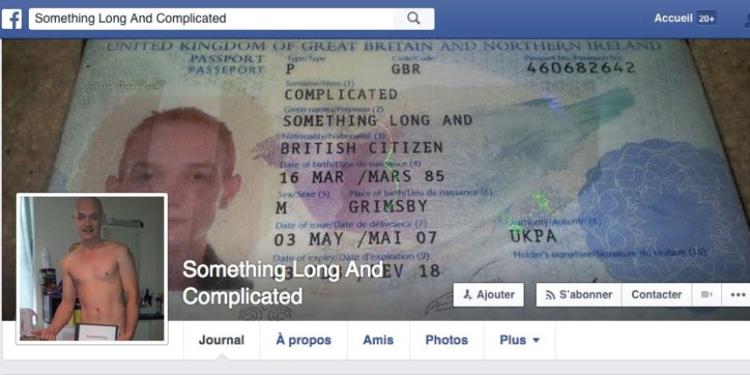 Un Britannique nommé légalement "Quelque Chose de Long et Compliqué" bloqué par Facebook Un Britannique nommé légalement "Quelque Chose de Long et Compliqué" bloqué par Facebook