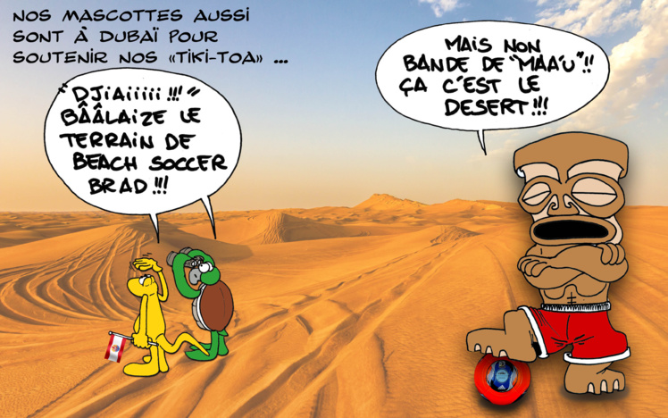 "Les Tiki Toa" à Dubaï "Les Tiki Toa" à Dubaï