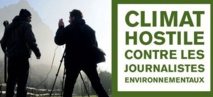 Les journalistes environnementaux en climat hostile Les journalistes environnementaux en climat hostile
