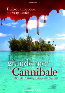 "Océanie, la grande mer cannibale" : dédicace de l'auteur ce samedi