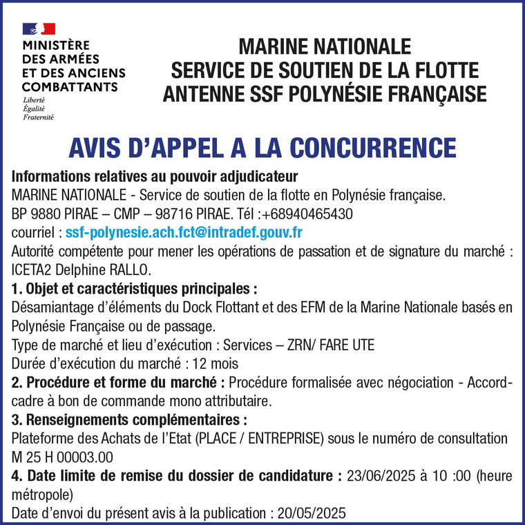 LA MARINE NATIONALE SERVICE DE SOUTIEN DE LA FLOTTE ANTENNE SSF POLYNÉSIE FRANÇAISE LANCE UN AVIS D'APPEL A LA CONCURRENCE : DÉSAMIANTAGE D'ÉLÉMENTS DU DOCK FLOTTANT ET DES EFM DE LA MARINE NATIONALE LA MARINE NATIONALE SERVICE DE SOUTIEN DE LA FLOTTE ANTENNE SSF POLYNÉSIE FRANÇAISE LANCE UN AVIS D'APPEL A LA CONCURRENCE : DÉSAMIANTAGE D'ÉLÉMENTS DU DOCK FLOTTANT ET DES EFM DE LA MARINE NATIONALE
