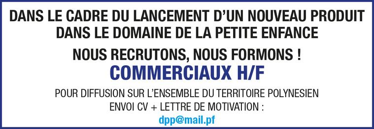 LA DIFFUSION PÉDAGOGIQUE DE LA POLYNÉSIE FORME ET RECRUTE SON OU SA COMMERCIAL(E) LA DIFFUSION PÉDAGOGIQUE DE LA POLYNÉSIE FORME ET RECRUTE SON OU SA COMMERCIAL(E)