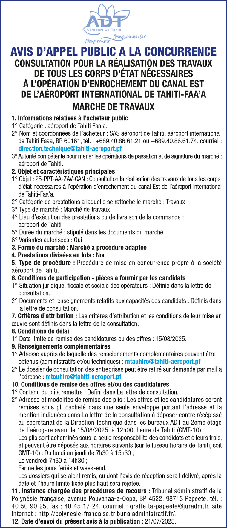 L'AÉROPORT DE TAHITI LANCE UN AVIS D’APPEL PUBLIC A LA CONCURRENCE : CONSULTATION POUR LA RÉALISATION DES TRAVAUX DE TOUS LES CORPS D’ÉTAT NÉCESSAIRES À L’OPÉRATION D’ENROCHEMENT DU CANAL EST DE L’AÉROPORT INTERNATIONAL DE TAHITI - FAA’A L'AÉROPORT DE TAHITI LANCE UN AVIS D’APPEL PUBLIC A LA CONCURRENCE : CONSULTATION POUR LA RÉALISATION DES TRAVAUX DE TOUS LES CORPS D’ÉTAT NÉCESSAIRES À L’OPÉRATION D’ENROCHEMENT DU CANAL EST DE L’AÉROPORT INTERNATIONAL DE TAHITI - FAA’A