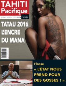 A la UNE de votre Tahiti Pacifique Hebdo demain