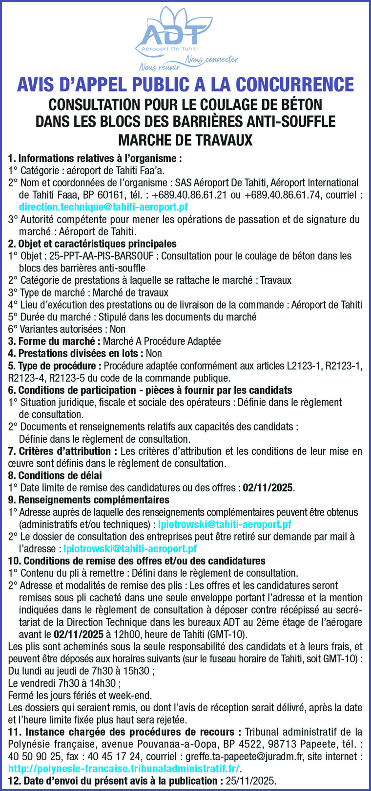 L'AÉROPORT DE TAHITI LANCE UN AVIS D'APPEL PUBLIC A LA CONCURRENCE : CONSULTATION POUR LE COULAGE DE BÉTON DANS LES BLOCS DES BARRIÈRES ANTI-SOUFFLE MARCHE DE TRAVAUX L'AÉROPORT DE TAHITI LANCE UN AVIS D'APPEL PUBLIC A LA CONCURRENCE : CONSULTATION POUR LE COULAGE DE BÉTON DANS LES BLOCS DES BARRIÈRES ANTI-SOUFFLE MARCHE DE TRAVAUX