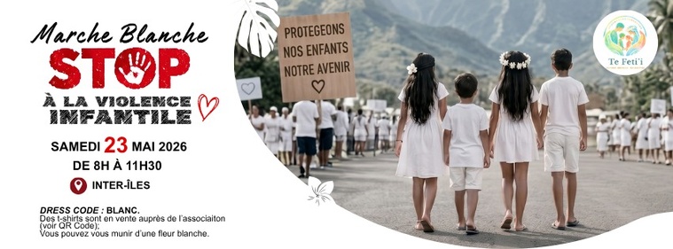 “Plus jamais ça” : une marche pour les enfants victimes de violences samedi à Papeete “Plus jamais ça” : une marche pour les enfants victimes de violences samedi à Papeete