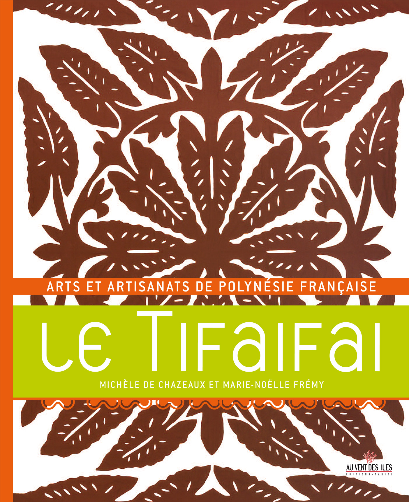 Le Tifaifai : œuvre des mains, de la tête et du cœur