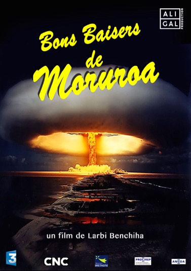 "Bons baisers de Moruroa" de Larbi Benchiha participe dans la catégorie "en compétition".