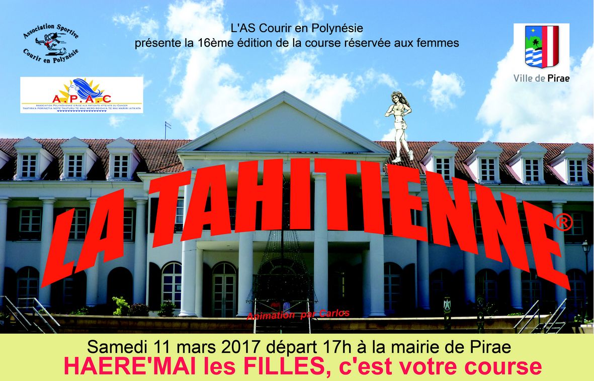 Course à pied – La Tahitienne: inscrivez vous pour le 11 mars!