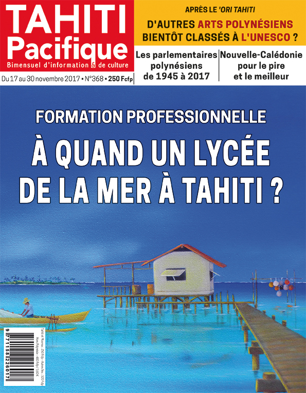 À la Une de Tahiti Pacifique, vendredi 17 novembre