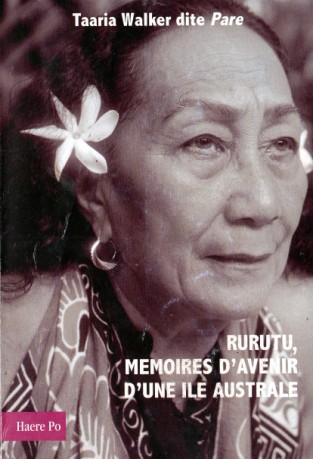 Taaria Walker, "la femme Rurutu porteuse de savoirs", est décédée