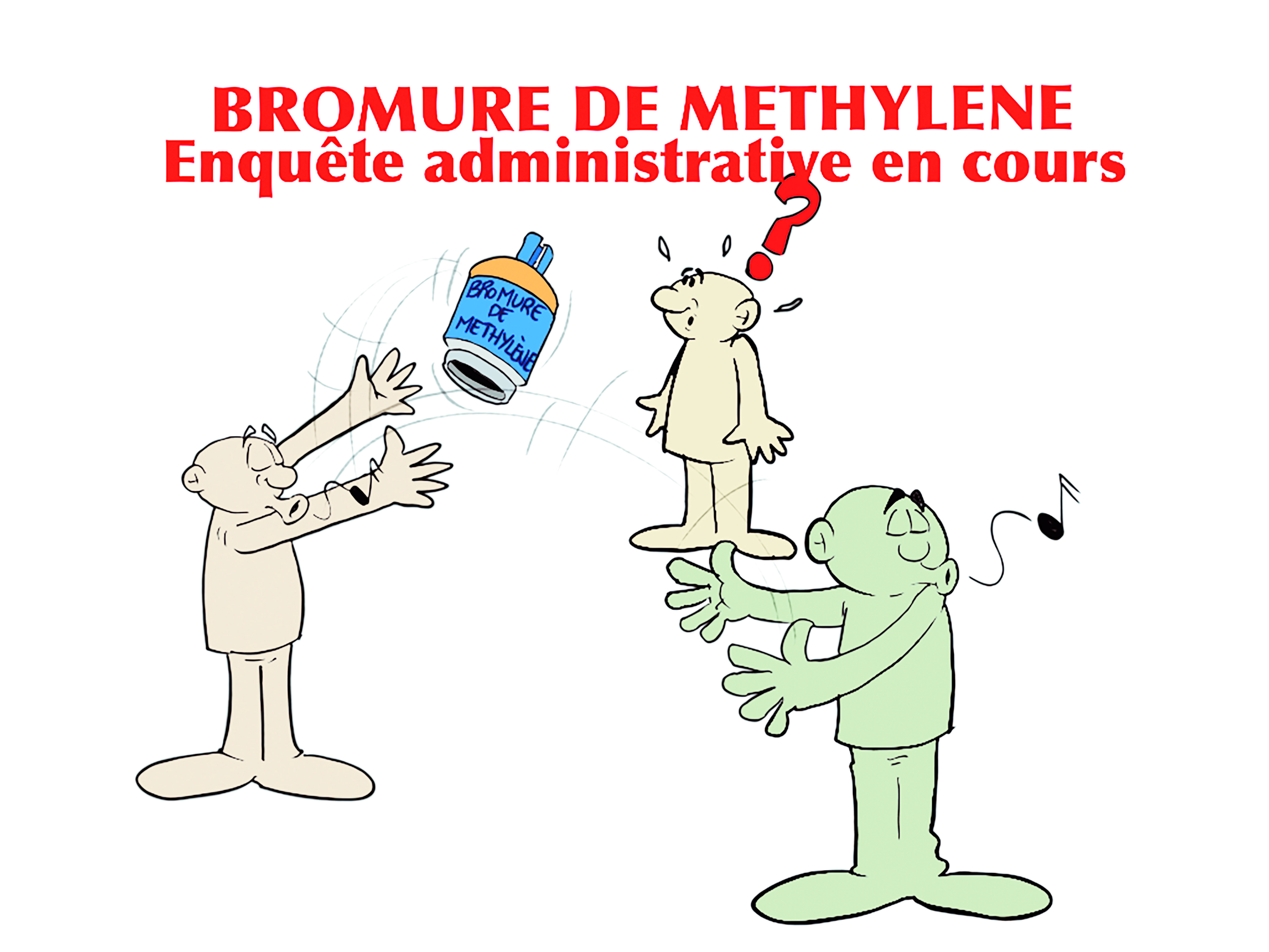 " Bonbonnes de gaz à la dérive, enquête administrative en cours " par Munoz