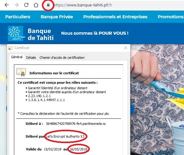 Le certificat de sécurité du site vitrine de la Banque de Tahiti est un certificat de test émis par Let's Encrypt. Il est gratuit mais facile à détourner... Une faille qui expose les clients de la banque.