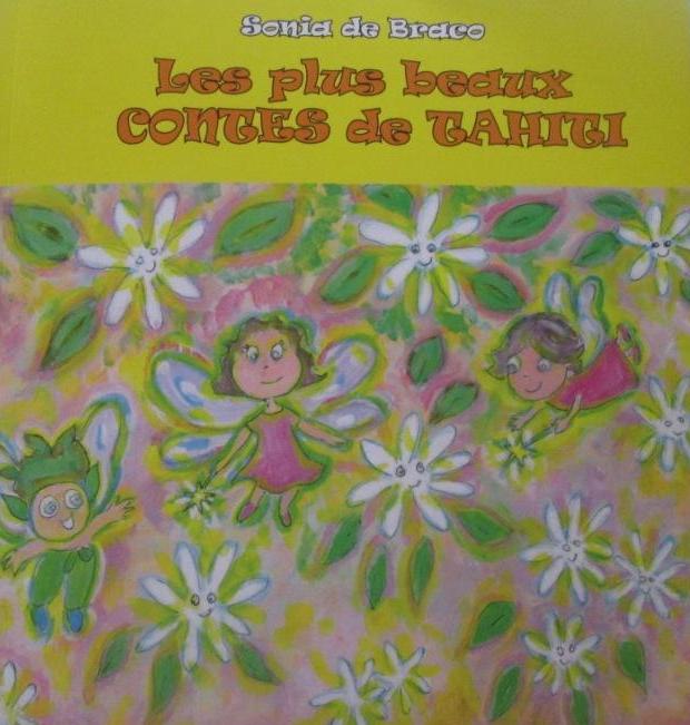 "Les plus beaux contes de Tahiti" de Sonia de Braco vient de paraître