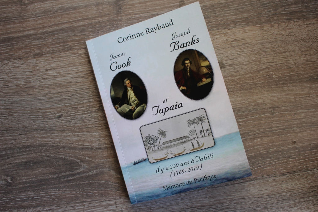 Cook, Banks et Tupaia, une histoire du voyage autour du monde de l’Endeavour