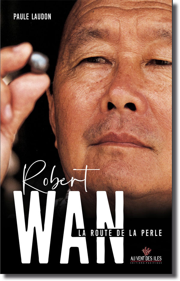 Robert Wan raconte sa route de la perle