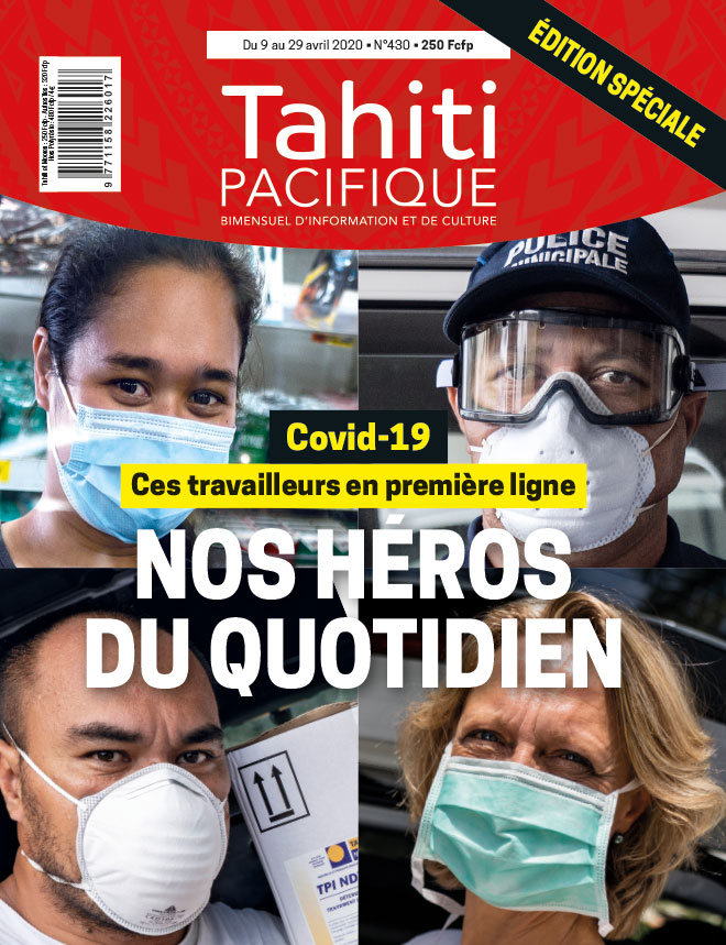 À la UNE de Tahiti Pacifique jeudi 9 avril 2020