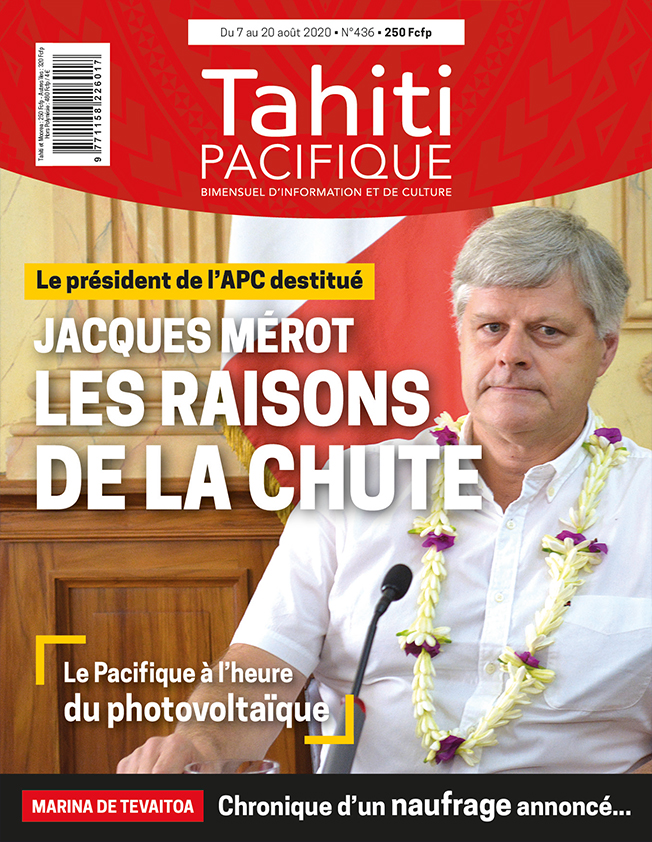 À la UNE de Tahiti Pacifique vendredi 7 août 2020