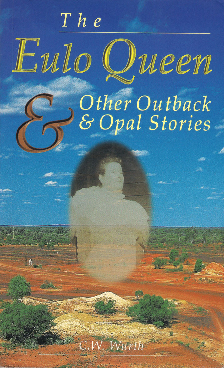 Pour ceux qui veulent en savoir plus sur les opales australiennes et la “reine Isabel”, ce livre de C.W. Wurth est incontournable.