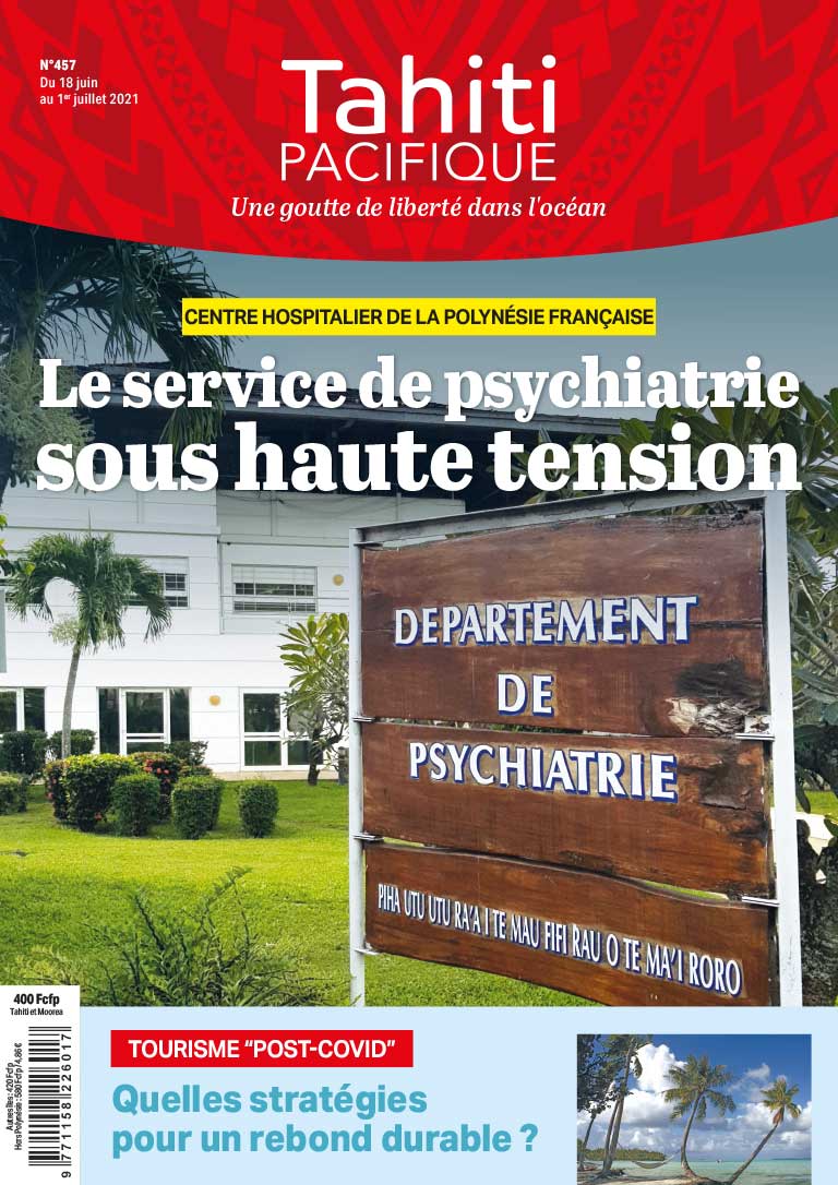 À la UNE de Tahiti Pacifique vendredi 18 juin 2021