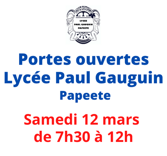 Le Lycée Paul Gauguin ouvre ses portes le Samedi 12 Mars 2022