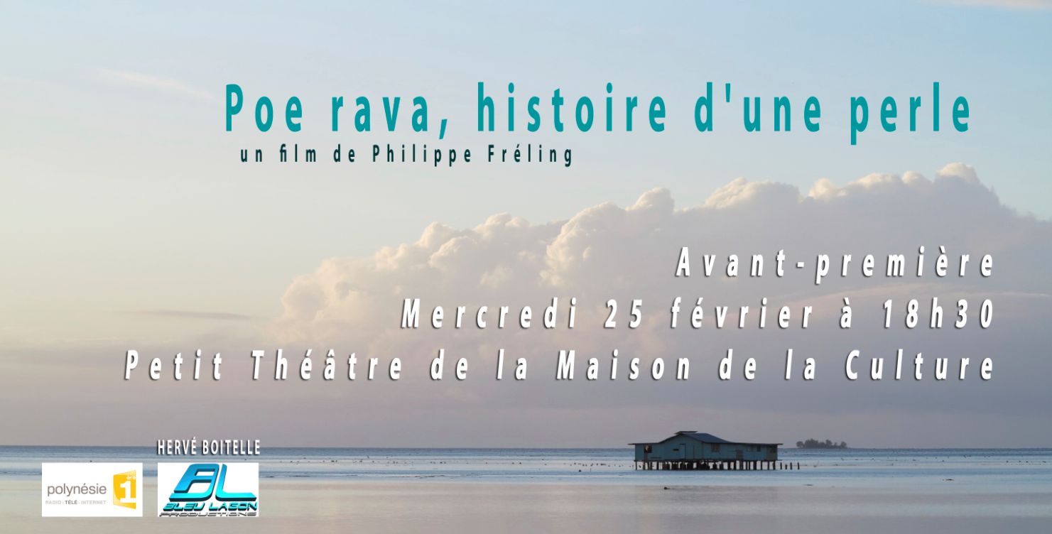Avant-première du documentaire « Poe rava, histoire d’une perle », réalisé par Philippe Fréling