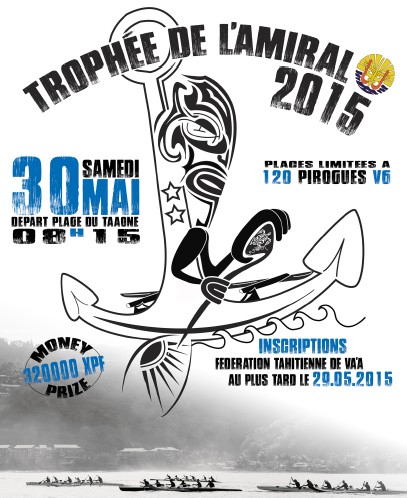 Course de Va’a – « Trophée de l’amiral 2015» le samedi 30 mai