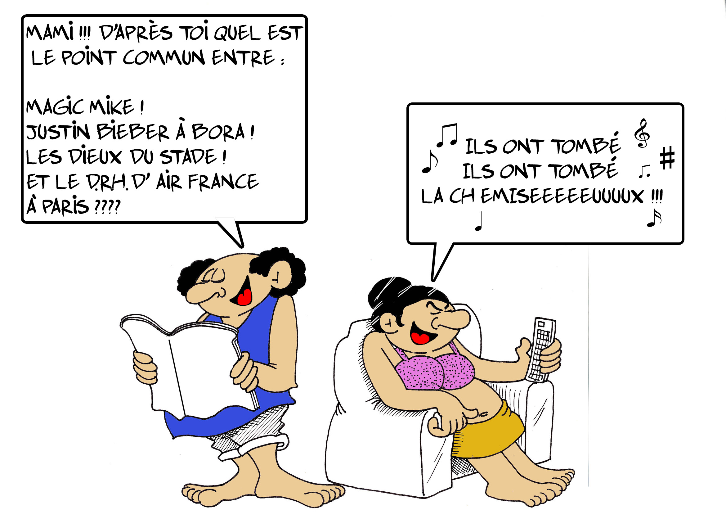 "Tombé la, tombé, tombé la chemi-i-se! "par Munoz